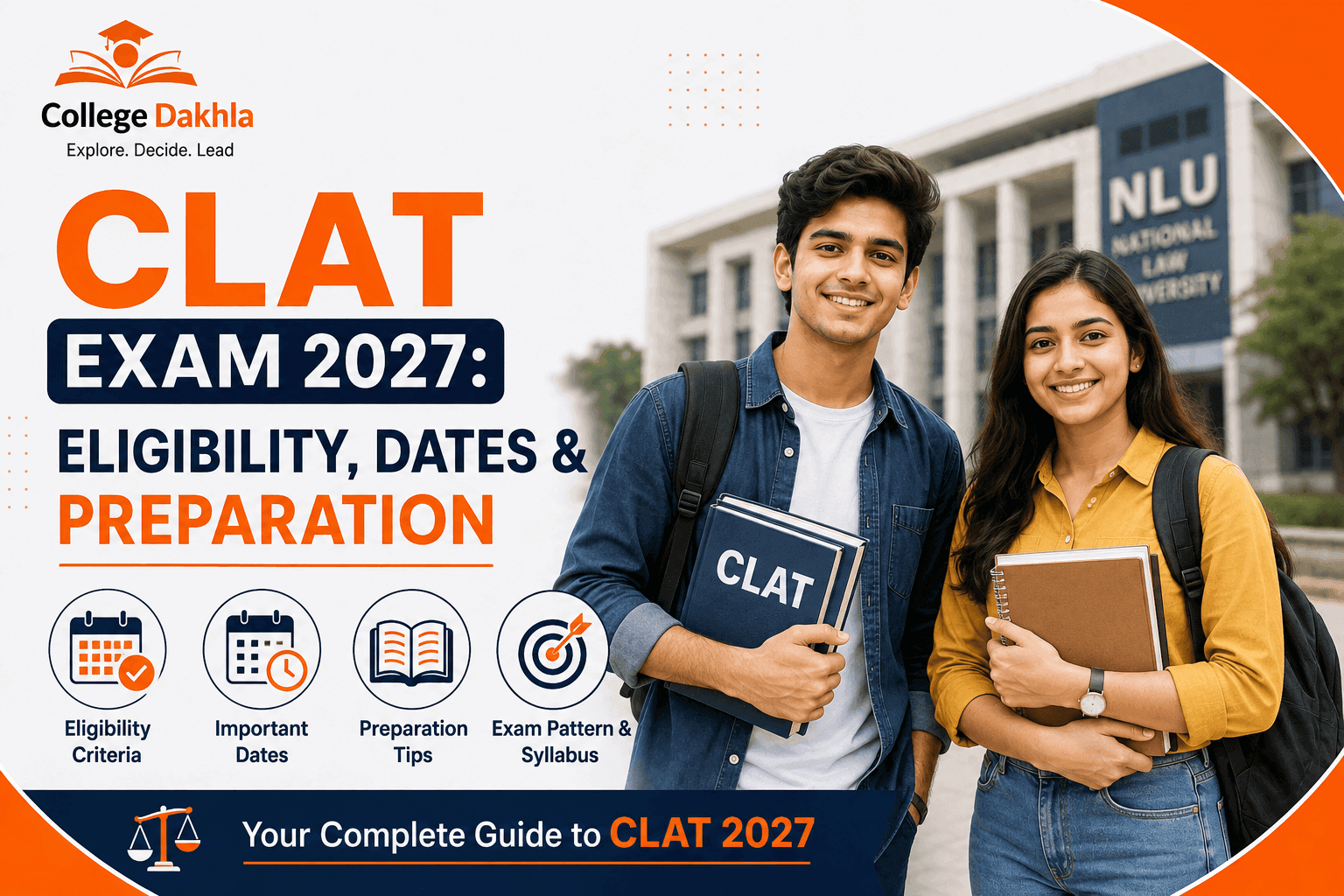 CLAT Exam 2027: Eligibility, Dates & Preparation